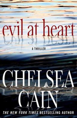Evil at Heart / Chelsea Cain