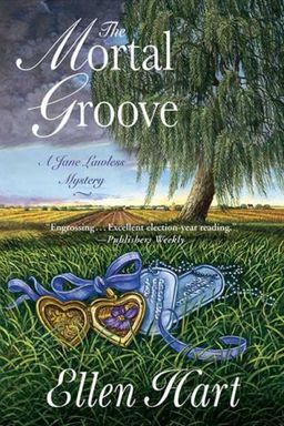 The Mortal Groove (Jane Lawless Mysteries) / Ellen Hart The Mortal Groove (Jane Lawless Mysteries) / Ellen Hart