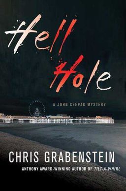 Hell Hole (John Ceepak Mystery) / Chris Grabenstein Hell Hole (John Ceepak Mystery) / Chris Grabenstein