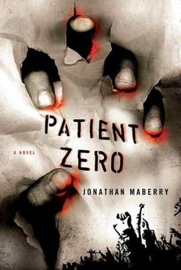 Patient Zero: A Joe Ledger Novel / Jonathan Maberry