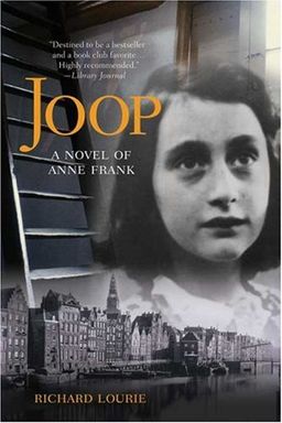 Joop: A Novel of Anne Frank / Richard Lourie Joop: A Novel of Anne Frank / Richard Lourie