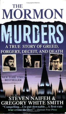 The Mormon Murders / Steven Naifeh The Mormon Murders / Steven Naifeh