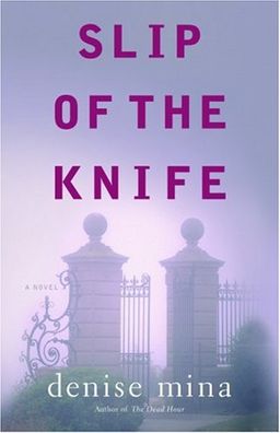Slip of the Knife: A Novel / Denise Mina
