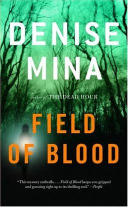 Field of Blood / Denise Mina