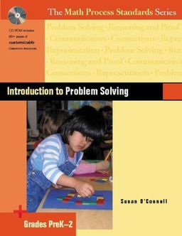 Introduction to Problem Solving, Grades PreK-2 (The Math Process Standards Series) / Susan O'Connell