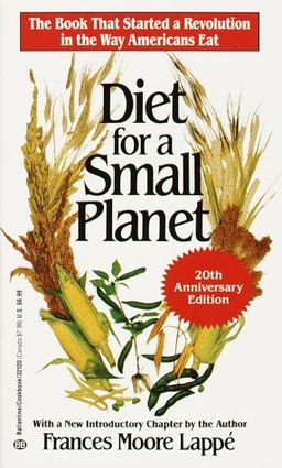 Diet for a Small Planet (20th Anniversary Edition) / Frances Moore Lappe Diet for a Small Planet (20th Anniversary Edition) / Frances Moore Lappe