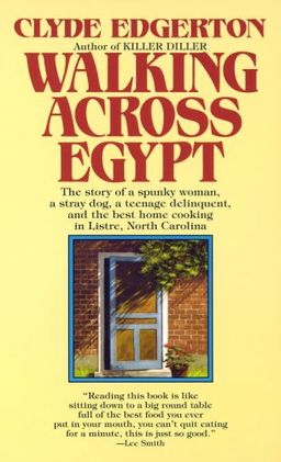 Walking Across Egypt / Clyde Edgerton