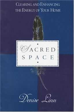 Sacred Space / Denise Linn Sacred Space / Denise Linn