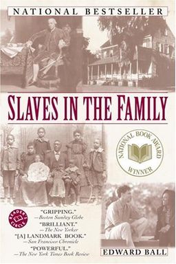 Slaves in the Family (Ballantine Reader's Circle) / Edward Ball Slaves in the Family (Ballantine Reader's Circle) / Edward Ball