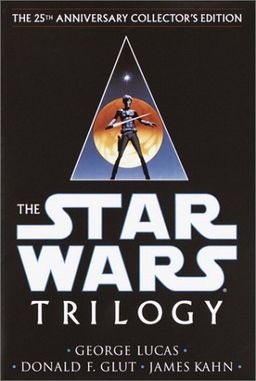The Star Wars Trilogy, Episodes IV, V & VI / George Lucas The Star Wars Trilogy, Episodes IV, V & VI / George Lucas