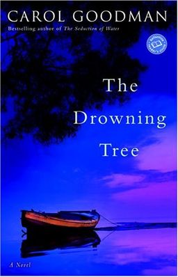 The Drowning Tree: A Novel / Carol Goodman