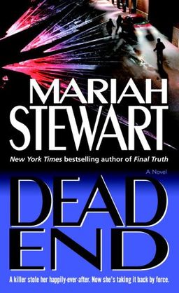 Dead End: A Novel / Mariah Stewart