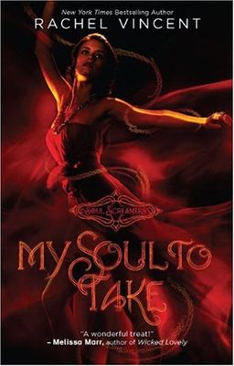 My Soul to Take (Harlequin Teen) / Rachel Vincent