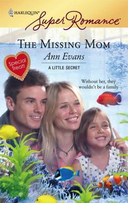 The Missing Mom (Harlequin Superromance) / Ann Evans The Missing Mom (Harlequin Superromance) / Ann Evans