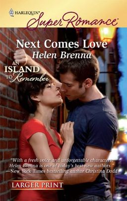 Next Comes Love (Harlequin Super Romance) / Helen Brenna Next Comes Love (Harlequin Super Romance) / Helen Brenna