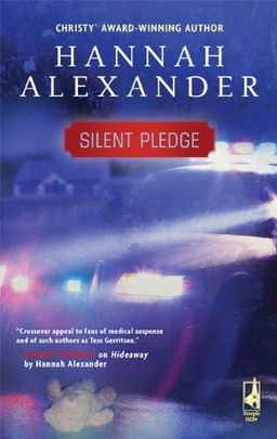Silent Pledge / Hannah Alexander Silent Pledge / Hannah Alexander