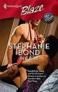 In A Bind (Harlequin Blaze) / Stephanie Bond