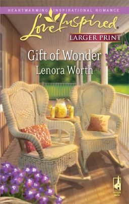 Gift of Wonder (Steeple Hill Love Inspired (Large Print)) / Lenora Worth Gift of Wonder (Steeple Hill Love Inspired (Large Print)) / Lenora Worth