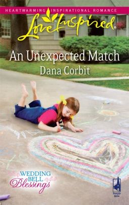 An Unexpected Match (Love Inspired) / Dana Corbit An Unexpected Match (Love Inspired) / Dana Corbit