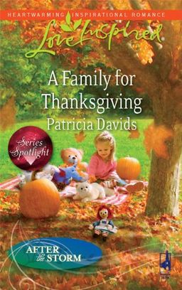 A Family for Thanksgiving (Love Inspired) / Patricia Davids A Family for Thanksgiving (Love Inspired) / Patricia Davids