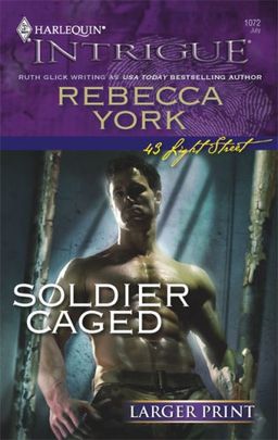 Soldier Caged / Rebecca York Soldier Caged / Rebecca York