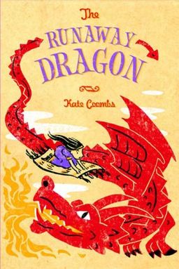The Runaway Dragon / Kate Coombs
