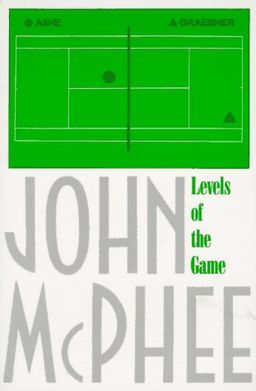 Levels of the Game / John McPhee