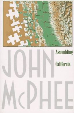 Assembling California / John McPhee