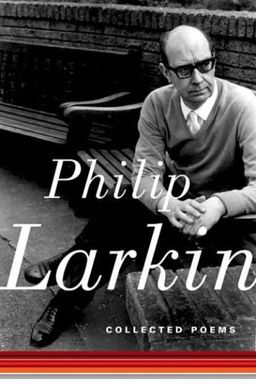 Collected Poems / Philip Larkin