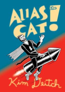Alias the Cat / Kim Deitch Alias the Cat / Kim Deitch