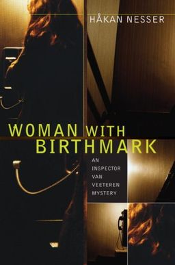 Woman with Birthmark: An Inspector Van Veeteren Mystery (Inspector Van Veeteren Mysteries) / Hakan Nesser