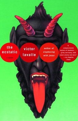 The Ecstatic / Victor LaValle The Ecstatic / Victor LaValle