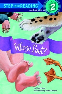 Whose Feet? (Step into Reading) / Nina Hess Whose Feet? (Step into Reading) / Nina Hess