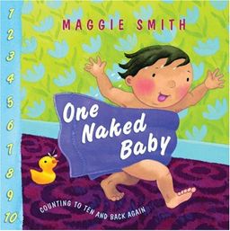One Naked Baby / Maggie Smith One Naked Baby / Maggie Smith