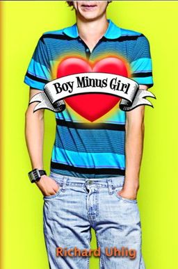 Boy Minus Girl / Richard Uhlig