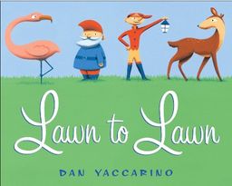 Lawn to Lawn / Dan Yaccarino