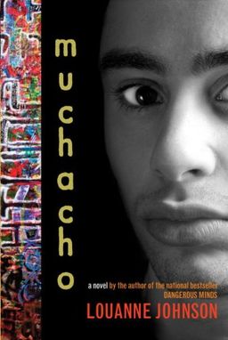 Muchacho: A Novel / Louanne Johnson Muchacho: A Novel / Louanne Johnson