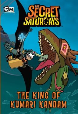 The King of Kumari Kandam (Secret Saturdays) / Irene Trimble The King of Kumari Kandam (Secret Saturdays) / Irene Trimble