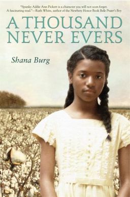A Thousand Never Evers / Shana Burg