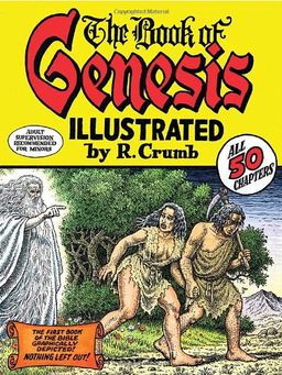 The Book of Genesis Illustrated by R. Crumb / R. Crumb The Book of Genesis Illustrated by R. Crumb / R. Crumb