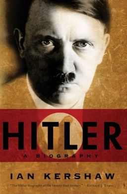 Hitler: A Biography / Ian Kershaw
