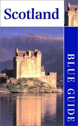 Blue Guide Scotland, Twelfth Edition (Blue Guides) - Elspeth Wills Blue Guide Scotland, Twelfth Edition (Blue Guides) - Elspeth Wills