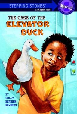 Case Of The Elevator Duck (Stepping Stone,  paper) / Polly Berrien Berends