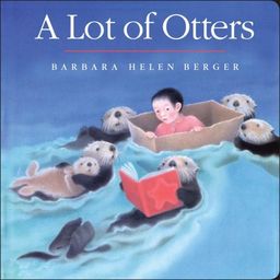 A Lot of Otters / Barbara Helen Berger