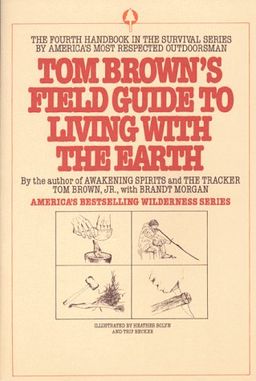 Tom Brown's Field Guide to Living with the Earth - Tom Brown