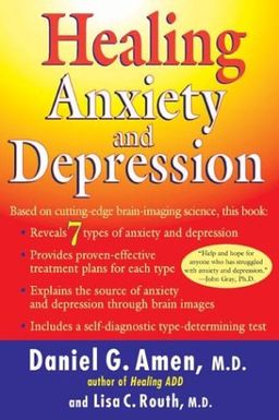 Healing Anxiety and Depression / Daniel G. Amen