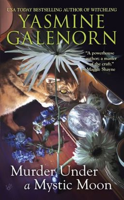 Murder Under a Mystic Moon (Chintz 'n China Series) / Yasmine Galenorn Murder Under a Mystic Moon (Chintz 'n China Series) / Yasmine Galenorn