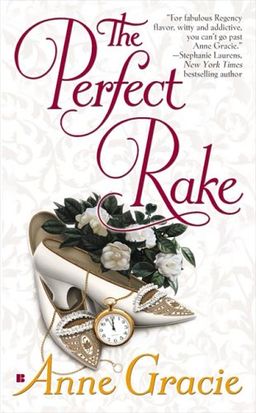 The Perfect Rake (Merridew Series) / Anne Gracie The Perfect Rake (Merridew Series) / Anne Gracie