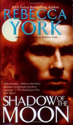 Shadow of the Moon (The Moon Series, Book 5) / Rebecca York Shadow of the Moon (The Moon Series, Book 5) / Rebecca York