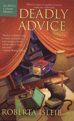 Deadly Advice (An Advice Column Mystery) / Roberta Isleib Deadly Advice (An Advice Column Mystery) / Roberta Isleib